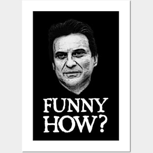 Funny How ? Goodfellas Posters and Art